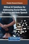 Swati Chakraborty - Ethical AI Solutions for Addressing Social Media Influence and Hate Speech