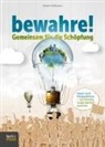 Stefan Hoffmann - bewahre! Gemeinsam für die Schöpfung