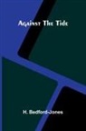 H. Bedford-Jones - Against the Tide