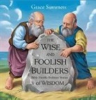 Grace Summers - The Wise and Foolish Builders