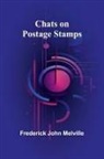 Frederick John Melville - Chats on Postage Stamps