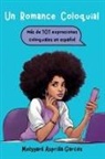 Melyyara Asprilla Garces - Un Romance Coloquial