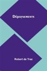 Robert de Traz - Dépaysements