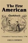 Amelia Simmons - The First American Cookbook