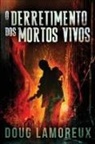 Doug Lamoreux - O Derretimento dos Mortos Vivos