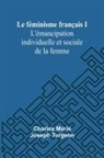 Charles Marie Joseph Turgeon - Le féminisme français I