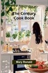 Mary Ronald - The Century Cook Book