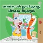 Shelley Admont, Kidkiddos Books - I Love to Brush My Teeth (Tamil Children's Book)