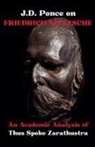 J. D. Ponce - J.D. Ponce on Friedrich Nietzsche