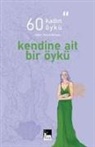 Kerem Bozkurt - 60 Kadin 60 Öykü - Kendine Ait Bir Öykü