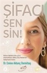 Emine Aktunc Demirbas - Sifaci Sensin
