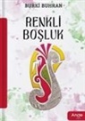 Burki Buhran - Renkli Bosluk