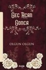 Olgun - Gec Acan Gonca