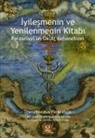Theophrastus Paracelsus - Iyilesmenin ve Yenilenmenin Kitabi