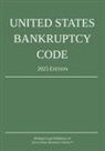 Michigan Legal Publishing Ltd. - United States Bankruptcy Code; 2025 Edition