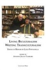 Anthony Julian Tamburri - Living Biculturalism, Writing Transculturalism