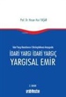 Hasan Nuri Yasar - Idari Yargi Kararlarinin Etkinlestirilmesi Arayisinda Idari Yargi Idari Yargic ve Yargisal Emir