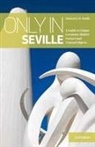 Duncan J. D. Smith - Only in Seville
