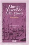 Mehmet Hakan Alsan - Ahmet Yesevide Ahlak Egitimi