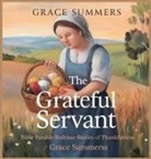 Grace Summers - The Grateful Servant