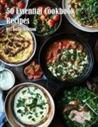 Kelly Johnson - 50 Essential Cookbook Recipes