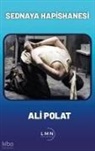 Ali Polat - Sednaya Hapishanesi
