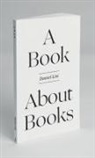 Daniel Lisi - A Book About Books