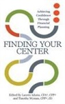 Adams, Lauren Adams, Timothy Wyman - Finding Your Center