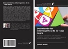 Juliette Buiter - Desvelando los interrogantes de la "caja negra