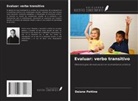 Daiane Pettine - Evaluar: verbo transitivo