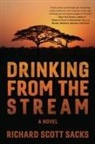 Richard Scott Sacks - Drinking from the Stream