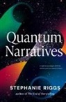 Stephanie Riggs - Quantum Narratives
