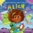 Mikayla Ruvalcaba - When I Grow Up, I Want to Be an Alien