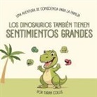 Taran Collis - Los Dinosaurios También Tienen Sentimientos Grandes