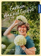 Katrin Iskam - Gärtnern ohne viel Geschiss
