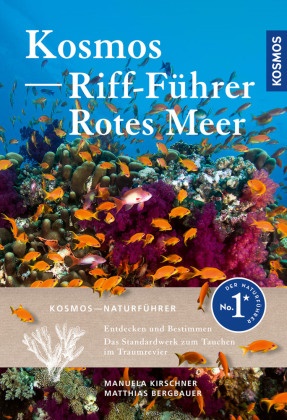 Matthias Bergbauer, Matthias (Dr.) Bergbauer, Manuela Kirschner - KOSMOS Riff-Führer Rotes Meer - Der Unterwasserführer für Taucher und Schnorchler