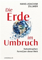 Hans-Joachim Zillmer - Die Erde im Umbruch