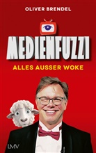 Oliver Brendel - Medienfuzzi