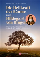 Andreas Hase, Ursula Stumpf - Die Heilkraft der Bäume nach Hildegard von Bingen