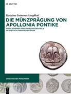 Hristina Ivanova-Anaplioti - Die Münzprägung von Apollonia Pontike