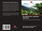 Jânio Trajano de Araújo, José Deomar de Souza Barros - Durabilité des systèmes agricoles