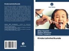 Madina Ilkhomova, Akbar Kuryazov, Diloba Yusupova, Dilobar Yusupova - Kinderzahnheilkunde