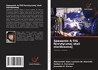 Alessandra Gois Luciano de Azevedo, Jesualdo P. Farias, Valtair A. Ferraresi - Spawanie A-TIG ferrytycznej stali nierdzewnej