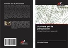 Ricardo Stuani - Scrivere per le percussioni