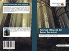 Miguel Ángel Bolaños - Relatos Mágicos del Reino Ancestral