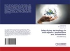 Foued Chabane, Noureddine Moummi, Chaima Toumi - Solar drying technology in arid regions: applications and innovations
