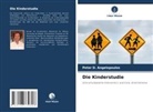 Peter D Angelopoulos, Peter D. Angelopoulos - Die Kinderstudie