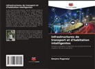 Dmytro Pogorelyi - Infrastructures de transport et d'habitation intelligentes