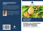 Santosh Barkule, Anshul Lohakare, Shivaji Shinde - Einfluss von Chemikalien auf Sapota(Malikara achras) cv. Kalipatti