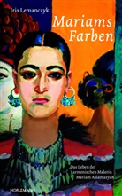 Iris Lemanczyk - Mariams Farben